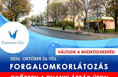 FORGALOMKORLÁTOZÁS: Győrben, a Tihanyi Árpád úton